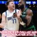 Dallas Maverick vs Boston Celtics Match player Stats Game 1